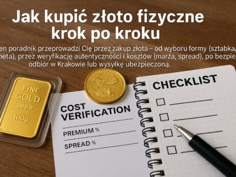 Jak kupić złoto fizyczne krok po kroku – sztabka złota, moneta bulionowa i checklist kosztów